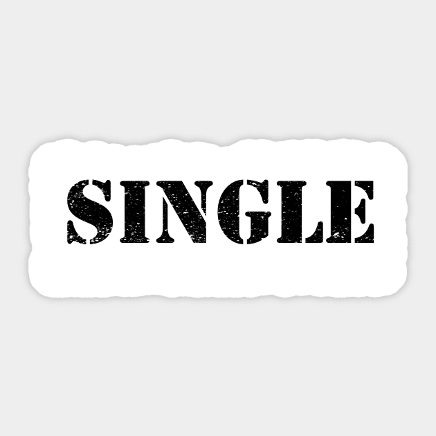 Single (distressed) Sticker by WhyStillSingle